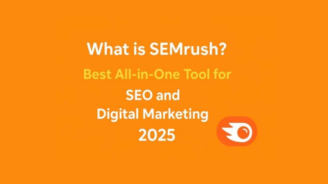 SEMrush Review 2025 – Best Tool for SEO & Marketing 1 What is SEMrush? Best All-in-One Tool for SEO and Digital Marketing 2025