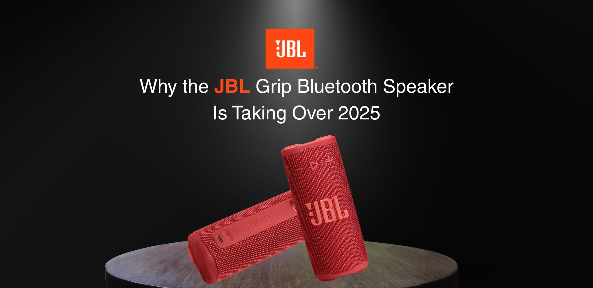 Why the JBL Grip Bluetooth Speaker Is Taking Over 2025 1 Why the JBL Grip Bluetooth Speaker Is Taking Over 2025